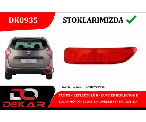 TAMPON REFLEKTÖRÜ R LOGAN MCV 09> LODGY 13> DOKKER 13> EXPRESS 21>