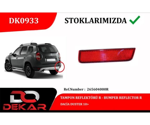 TAMPON REFLEKTÖRÜ R DACİA DUSTER 10>