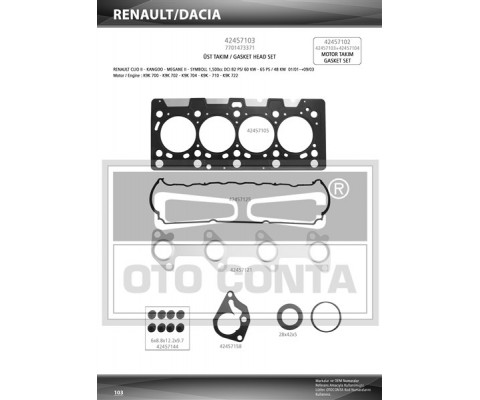 MOTOR TAKIM CONTA MEGANE II 02> CLIO II 98> SCENIC II 03> KANGOO 01> CLIO SYMBOL I 01>09 MICRA III K12 03>10 1.5dCi K9K TEFLON KEÇELİ SUBAP LASTİKLİ SKC Lİ