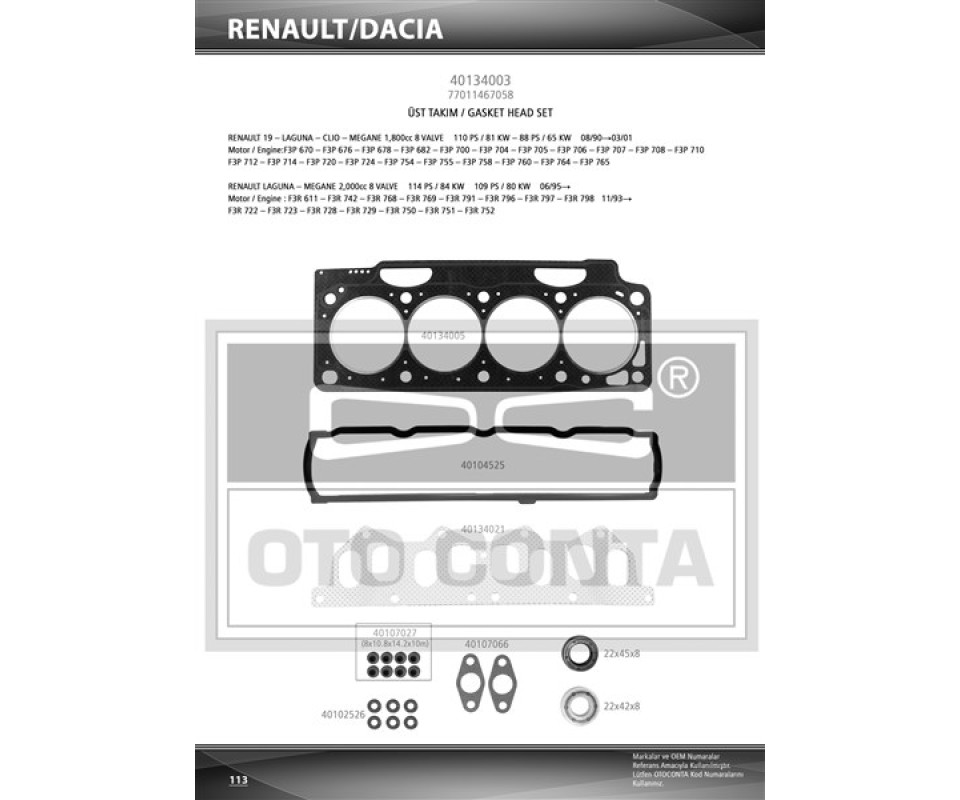 ÜST TAKIM CONTA CLIO I 91> 1.8 LAGUNA-MEGANE I 95> 1.8-2.0 F3P 710/F3P 714 KEÇELİ SKC STD SUBAP LASTİKLİ