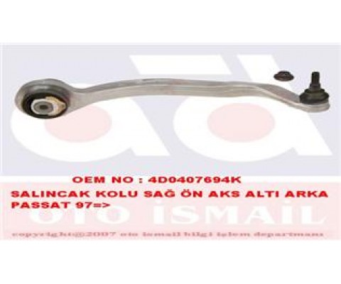 SALINCAK KOLU SAĞ A4-A6-A8-SUPERB I-PASSAT 8E0407694Q-4D0407694H-8E0407694K-8E0407694-8D0498998-8D0498998B-4D0407694M-8E0407694AG-4D0407694AD-4