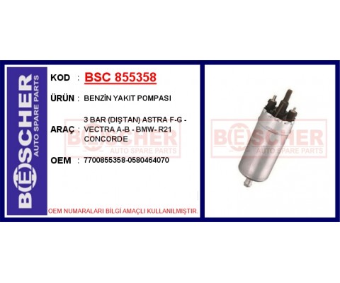 BENZİN YAKIT POMPASI 3 BAR DIŞTAN ASTRA F-G - VECTRA A-B - BMW- R21 CONCORDE