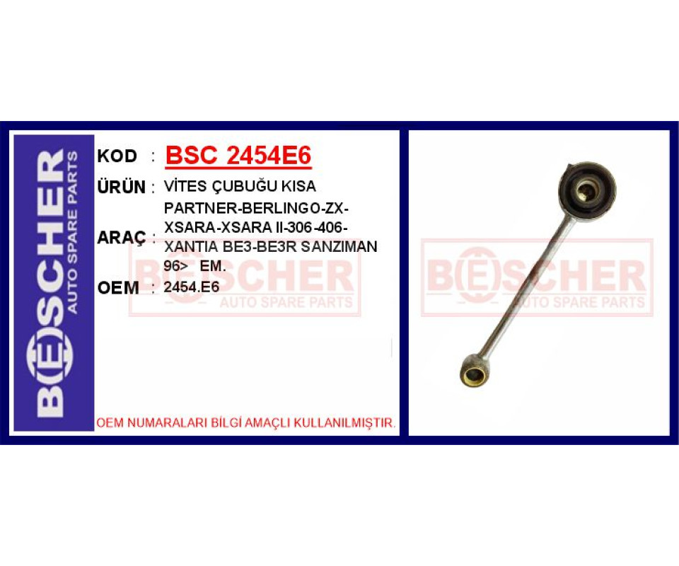 VİTES ÇUBUĞU KISA PARTNER-BERLINGO-ZX-XSARA-XSARA II-306-406-XANTIA BE3-BE3R SANZIMAN 96> EM.