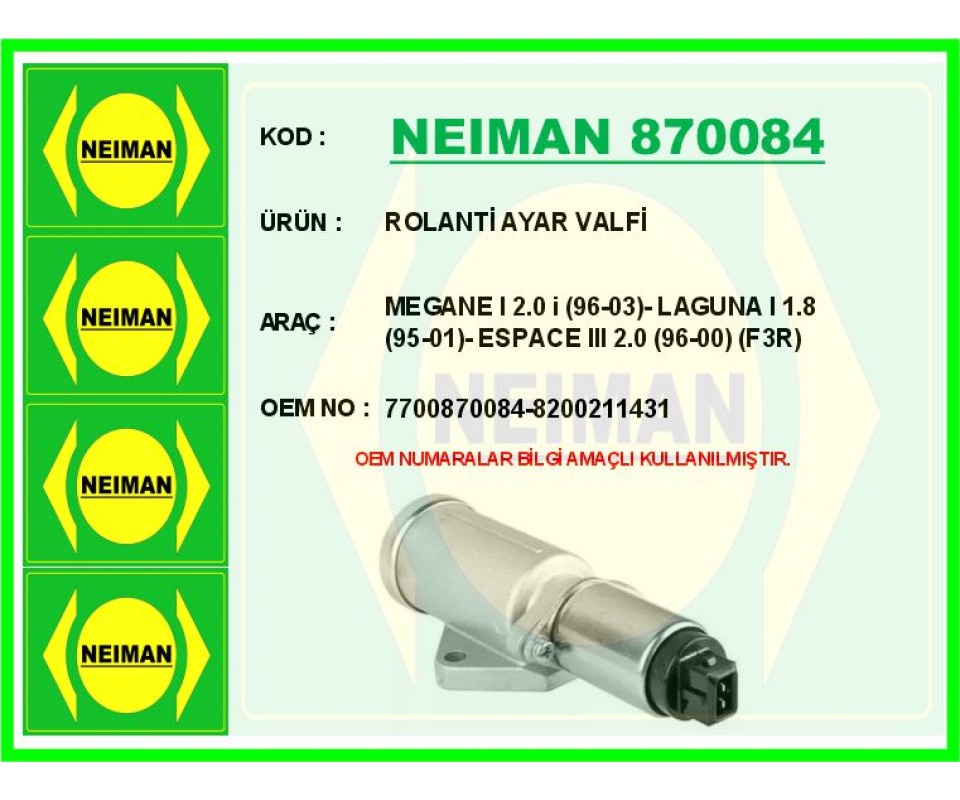 ROLANTİ AYAR VALFİ MEGANE I 2.0 i 96-03 - LAGUNA I 1.8 95-01 - ESPACE III 2.0 96-00 F3R