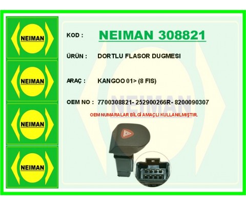 DORTLU FLASOR DUGMESI KANGOO 01> 8 FIS