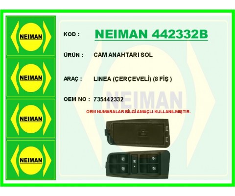 CAM AÇMA ANAHTARI KUMANDA GRUBU ÖN SOL FİAT LINEA 09> ÇERÇEVELİ 8 FİŞLİ
