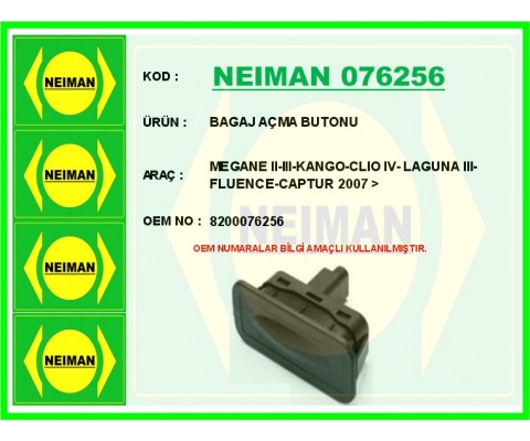 BAGAJ AÇMA BUTONU RENAULT MEGANE II 02>08 CLIO IV 12> LAGUNA III 07>14 FLUENCE 09> CAPTUR I 13> CLIO III 05>12 MEGANE III 09>