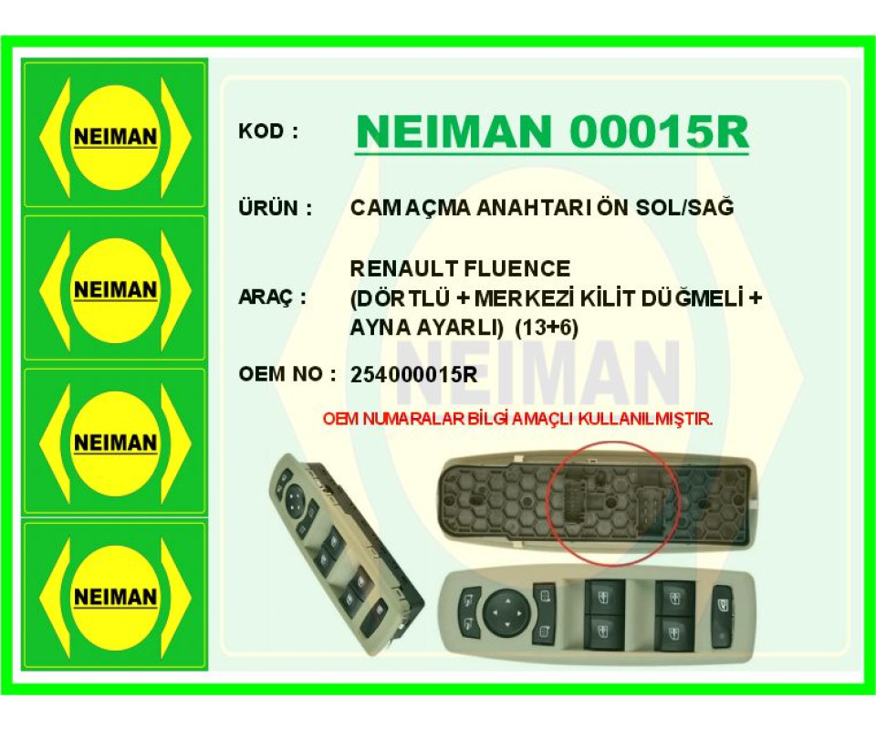 CAM AÇMA ANAHTARI ÖN SOL/SAĞ RENAULT FLUENCE DÖRTLÜ MERKEZİ KİLİT DÜĞMELİ AYNA AYARLI 13 6