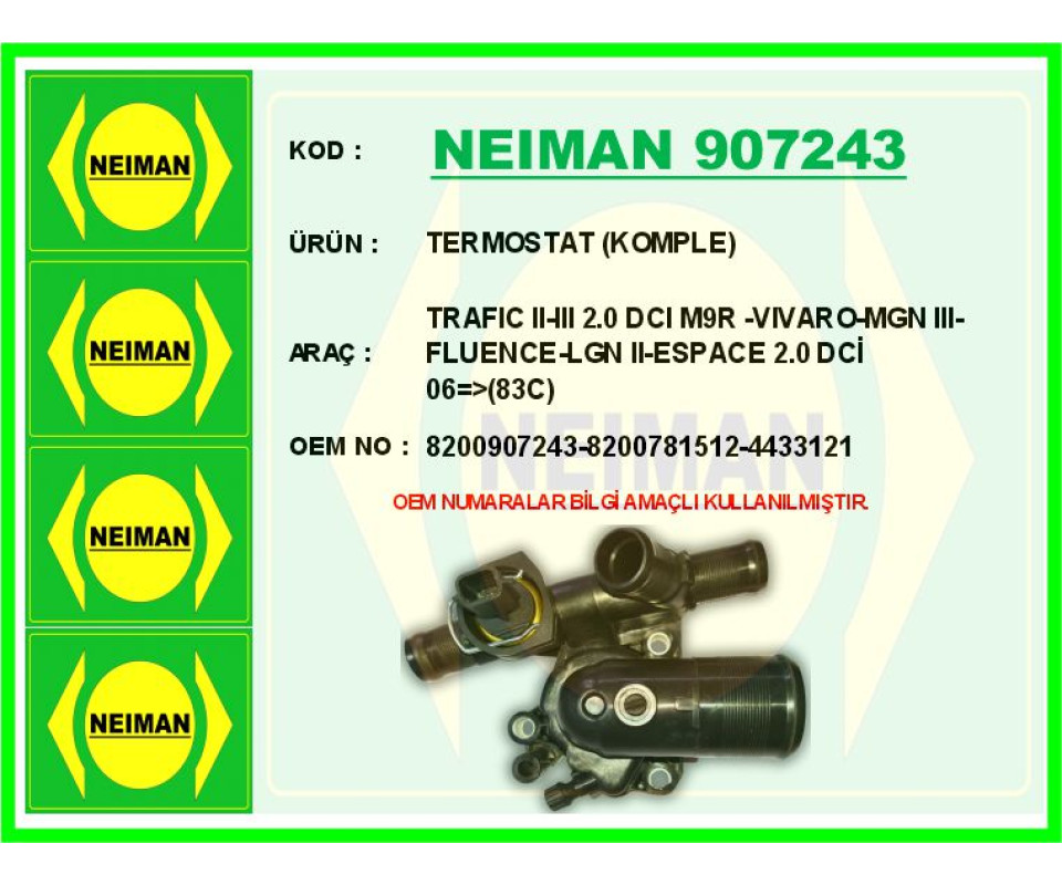 TERMOSTAT 83 C RENAULT TRAFIC II 06> OPEL VİVARO A 06> 1.9dCi 2.0dCi 2.5 dCi
