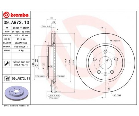 ARKA FREN AYNASI INSIGNIA A 08> SAAB 9-5 YS3G 10> 17 JANT-18 JANT 315x22.9x5DLxHAVALI