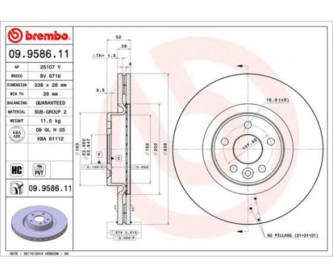 ON FREN DISK AYNASI HAVALI VOLVO S60 II 10>15 S80 II 06> V60 I 11>15 V70 III 07>15 XC70 II 09>15 336cm CAP