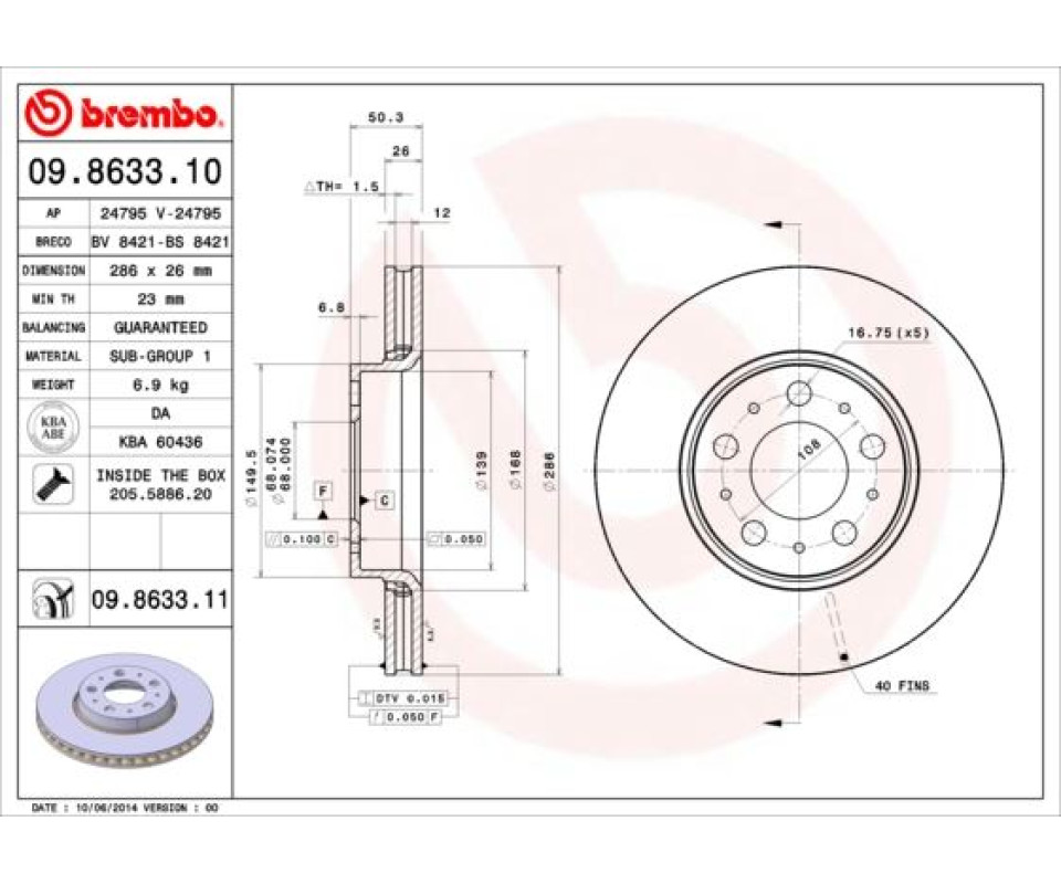 ÖN FREN AYNASI VOLVO S60 00-10 S80 98-06 V70 97-07 XC70 00-07 285x5DL KÜÇÜK TİP