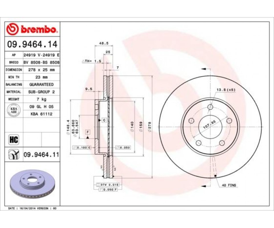 ON FREN AYNASI DISK FOCUS III 11> FOCUS II 04>11 C MAX 03>07 VOLVO C30 06>12 C70 II 06>13 S40 II 04>12 V50 05>12 278x25x5DLxHVLI